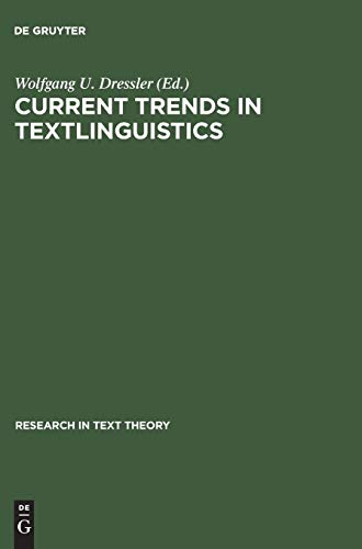 Current Trends in Textlinguistics - Wolfgang U. Dressler