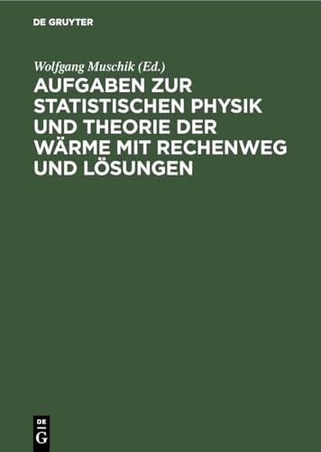 Imagen de archivo de Aufgaben zur Statistischen Physik und Theorie der Wrme a la venta por medimops