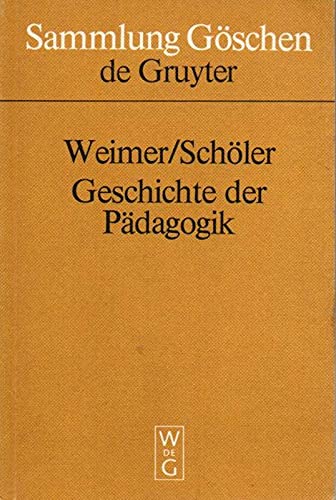 9783110066463: Sg2080 Weimer/Schoeler: Geschd Paedagogik Ae 18a