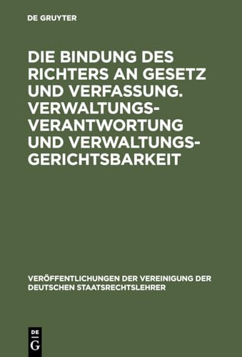 Beispielbild fr Die Bindung des Richters an Gesetz und Verfassung + Verwaltungsverantwortung und Verwaltungsgerichtsbarkeit. VVDStRL 34 zum Verkauf von Hylaila - Online-Antiquariat