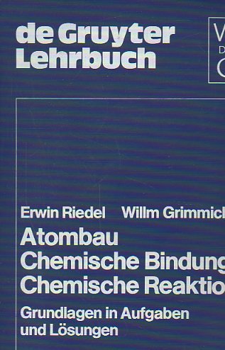 9783110068450: Atombau, chemische Bindung, chemische Reaktion: Grundlagen in Aufgaben und Lsungen