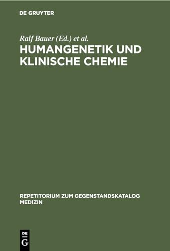 Beispielbild fr Humangenetik und Klinische Chemie (Repetitorium Zum Gegenstandskatalog Medizin) zum Verkauf von Eulennest Verlag e.K.