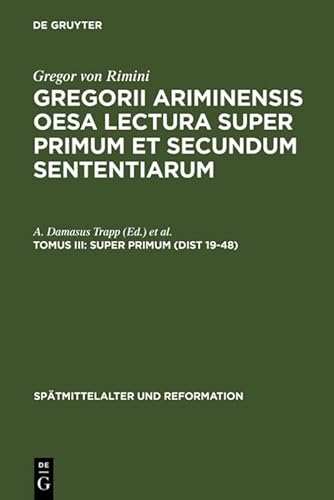 9783110069655: Super Primum (Dist 19-48) (Sptmittelalter Und Reformation)