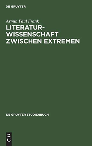 Stock image for Literaturwissenschaft zwischen Extremen for sale by Antiquariat Walter Nowak