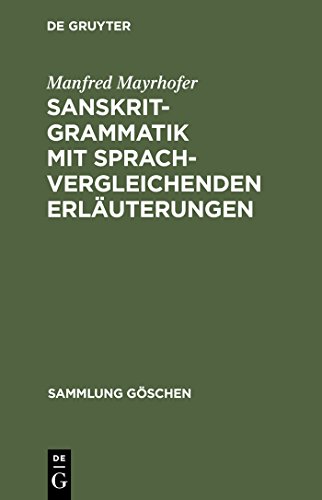 Imagen de archivo de Sanskrit-Grammatik mit sprachvergleichenden Erluterungen (Sammlung Gschen, 2207) (German Edition) a la venta por GF Books, Inc.