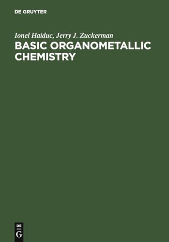 9783110071849: Basic Organometallic Chemistry: Containing Comprehensive Bibliography