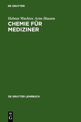 Chemie für Mediziner. Wachter-Hausen, De-Gruyter-Lehrbuch