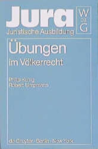 9783110074024: Ubungen Im Volkerrecht (Jura Ubungen)