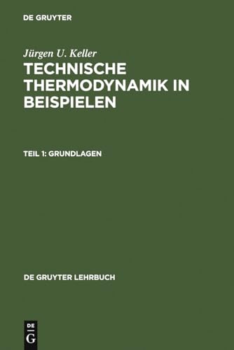 Beispielbild fr Technische Thermodynamik in Beispielen, Tl.1, Grundlagen: Teil 1 zum Verkauf von medimops