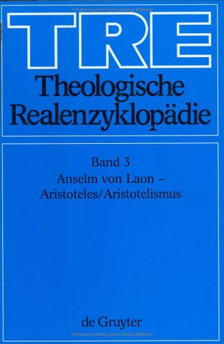 Müller, Gerhard: Theologische Realenzyklopädie / Anselm von Laon - Aristoteles / Aristotelismus