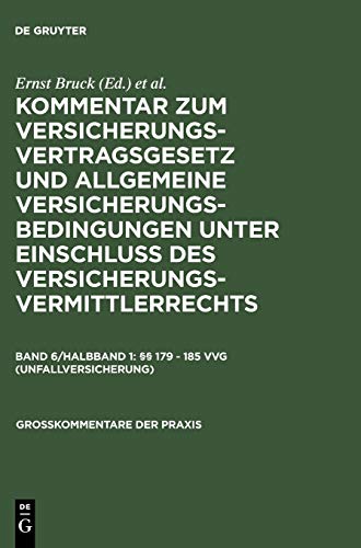 Â§Â§ 179 - 185 VVG (Unfallversicherung) (GroÃŸkommentare der Praxis) (German Edition) (9783110074949) by Wagner, Klaus