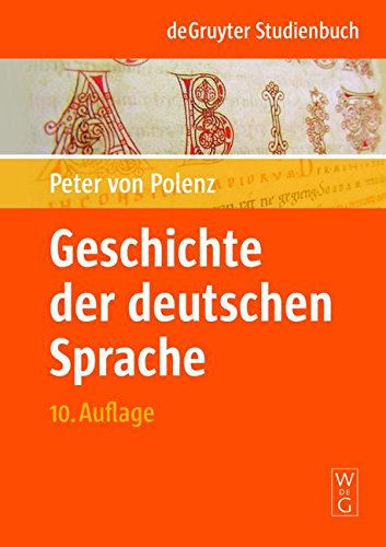 Geschichte der deutschen Sprache : erw. Neubearb. d. früheren Darst. von Hans Sperber. Sammlung Göschen ; Bd. 2206 - Polenz, Peter von,