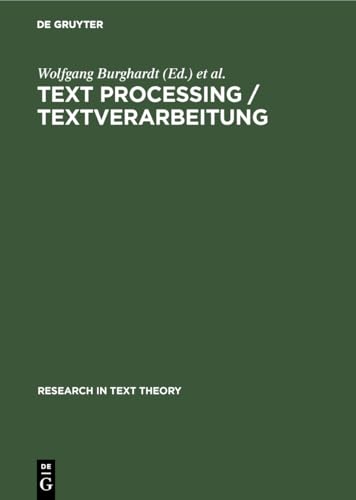 Text Processing / Textverarbeitung. Papers in Text Analysis and Text Description. Beiträge zur Te...