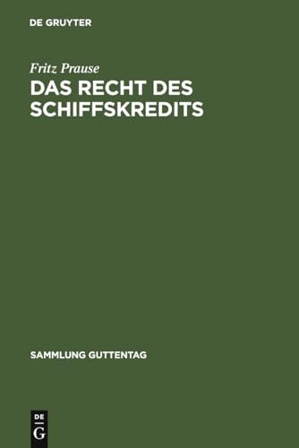 Stock image for Das Recht des Schiffskredits for sale by Ria Christie Collections