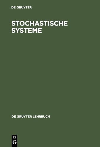 Imagen de archivo de Stochastische Systeme. Markoffketten - Stochastische Prozesse - Warteschlangen a la venta por HJP VERSANDBUCHHANDLUNG