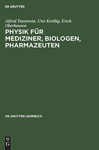 Stock image for Physik fr Mediziner, Biologen, Pharmazeuten (de Gruyter Lehrbuch) (German Edition) for sale by Lucky's Textbooks