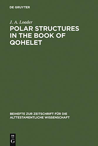 Beispielbild fr Polar Structures in the Book of Qohelet zum Verkauf von Anybook.com