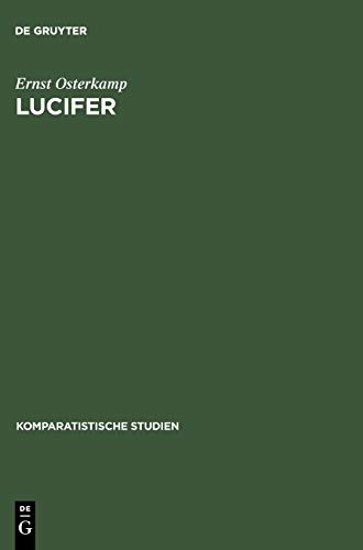 Beispielbild fr Lucifer: Stationen eines Motivs (Komparatistische Studien) zum Verkauf von medimops