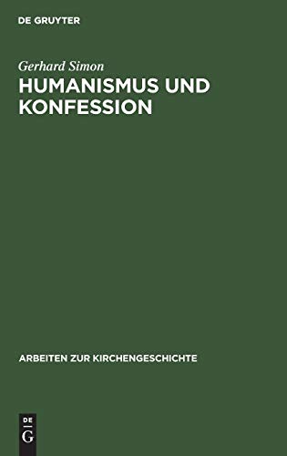 9783110078626: Humanismus und Konfession: Theobald Billican, Leben und Werk: 49 (Arbeiten Zur Kirchengeschichte)