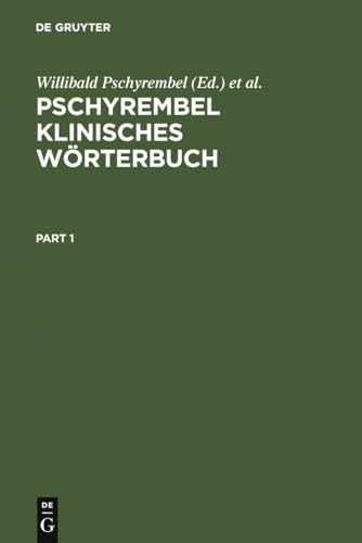 Pschyrembel Klinisches Wörterbuch. Bearbeitet von der Wörterbuch-Redaktion des Verlages Walter de Gruyter unter der Leitung von . Mit einem Vorwort des Verlags. - Pschyrembel, Willibald und Christian Zink