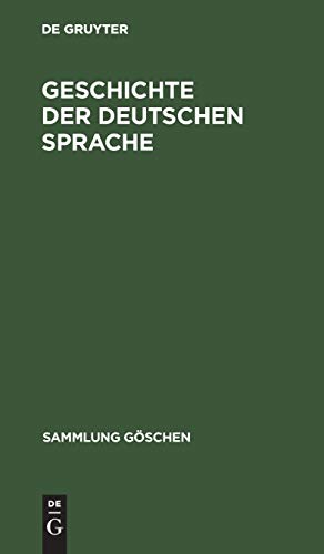 Beispielbild fr Geschichte der deutschen Sprache zum Verkauf von medimops