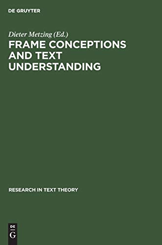 Imagen de archivo de Frame Conceptions and Text Understanding (Research in Text Theory, 5) a la venta por Phatpocket Limited