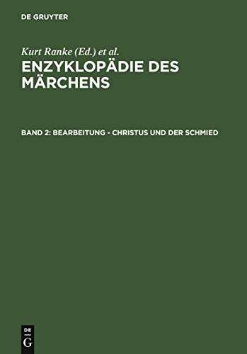 Enzyklopädie des Märchens Handwörterbuch zur historischen und vergleichenden Erzählforschung - Band 2 Bearbeitung - Christusbild - Ranke, Kurt u.a.