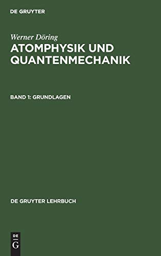 Beispielbild fr Atomphysik und Quantenmechanik, Bd.1, Grundlagen zum Verkauf von medimops