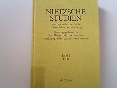 Imagen de archivo de Nietzsche-Studien. Internationales Jahrbuch fr die Nietzsche-Forschung. Band 9. 1980. a la venta por Antiquariat Bcherkeller
