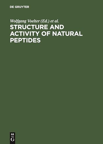 Imagen de archivo de Structure and Activity of Natural Peptides. Selected Topics. Proceedings of the Fall Meeting. Gesellschaft fur Biologische Chemie Tubingen, Germany, September 1979 a la venta por Zubal-Books, Since 1961