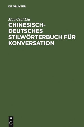 9783110082685: Chinesisch-Deutsches Stilwrterbuch fr Konversation