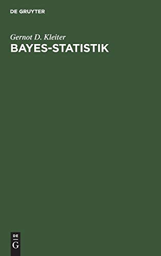 9783110082739: Bayes-Statistik: Grundlagen und Anwendungen (German Edition)