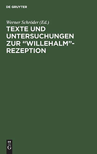 9783110083736: Texte und Untersuchungen zur “Willehalm”-Rezeption: Band 1: Eine alemannische Bearbeitung der “Arabel” Ulrichs von dem Trlin. Band 2: Die Exzerpte ... Heinrichs von Mnchen (German Edition)