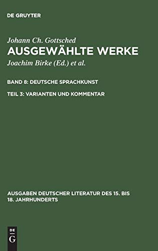 Imagen de archivo de Ausgewhlte Werke. Achter Band, dritter Teil. VIII / 3. Deutsche Sprachkunst: Varianten und Kommentar. a la venta por Antiquariat Herold