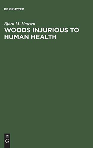 9783110084856: Woods Injurious to Human Health: A Manual