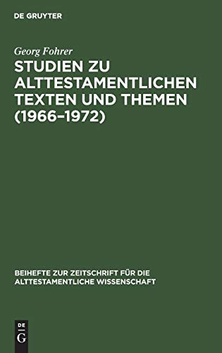 Studien zu alttestamentlichen Texten und Themen (1966–1972) (Beihefte zur Zeitschrift für die alttestamentliche Wissenschaft, 155) (German Editi - Fohrer, Georg