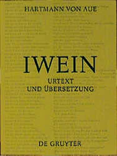 Iwein - Band 1: Text - Von Aue, Hartmann; Benecke, G. F. (ed.); Lachmann, K. (ed.); Wolff, Ludwig (ed.)
