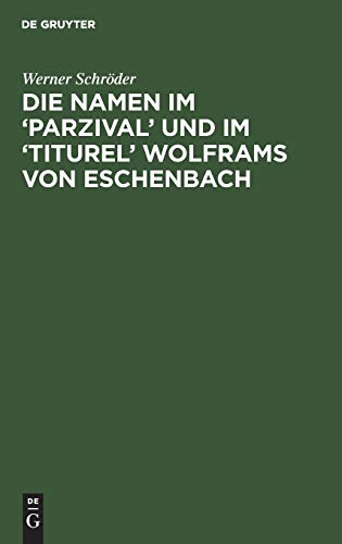 9783110086034: Die Namen im 'Parzival' und im 'Titurel' Wolframs von Eschenbach