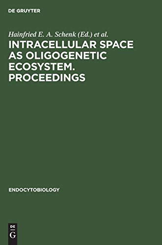 Imagen de archivo de Intracellular space as oligogenetic ecosystem. Proceedings (Endocytobiology II) a la venta por Zubal-Books, Since 1961