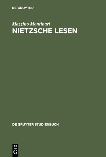 Nietzsche lesen (De Gruyter Studienbuch) (German Edition) - Montinari, Mazzino