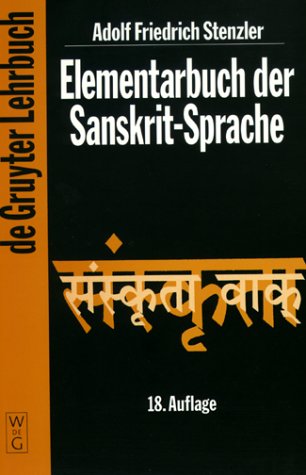 Beispielbild fr Elementarbuch der Sanskrit- Sprache. Grammatik, Texte, Wrterbuch zum Verkauf von medimops