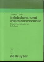9783110086768: Injektions- und Infusionstechnik. Praxis - Komplikationen