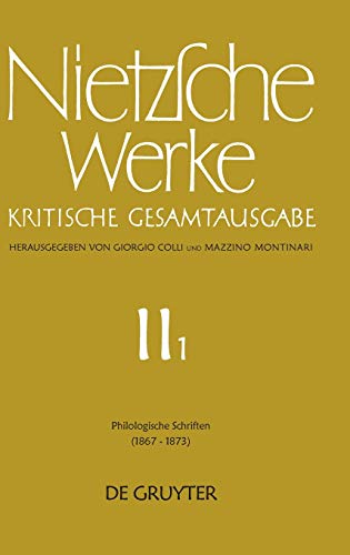 Philologische Schriften : (1867 - 1873) - Friedrich Nietzsche