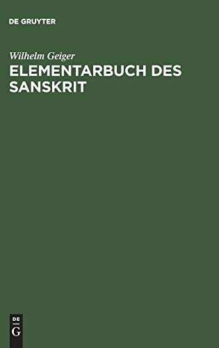 9783110088885: Elementarbuch des Sanskrit: Unter Bercksichtigung der vedischen Sprache