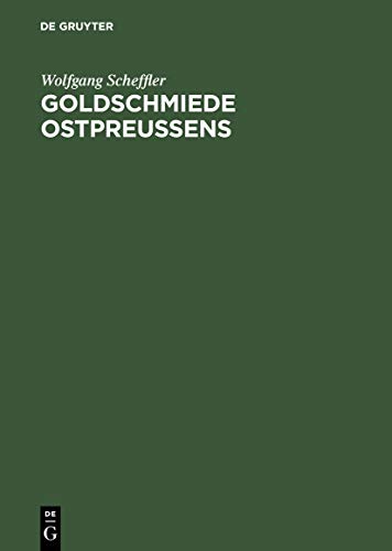 9783110089004: Goldschmiede Ostpreussens: Daten, Werke, Zeichen