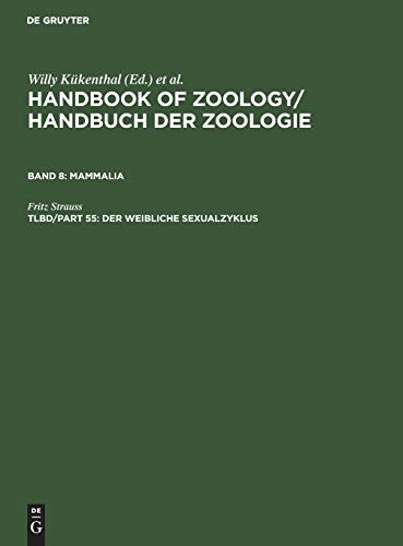 Beispielbild fr Handbook of Zoology / Handbuch der Zoologie. Mammalia / Der weibliche Sexualzyklus zum Verkauf von Buchpark