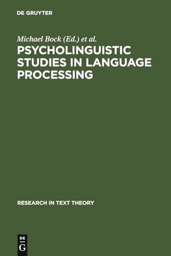 Beispielbild fr Psycholinguistic Studies in Language Processing (Research in Text Theory) (Volume 7) zum Verkauf von Anybook.com