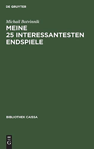 Stock image for Meine 25 interessantesten Endspiele. for sale by Antiquariat & Verlag Jenior