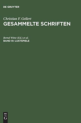 Imagen de archivo de Lustspiele: Das Band, Sylvia, Die Betschwester, Das Loos in der Lotterie, Die zrtlichen Schwestern, Die kranke Frau, Das Orakel (German Edition) a la venta por California Books