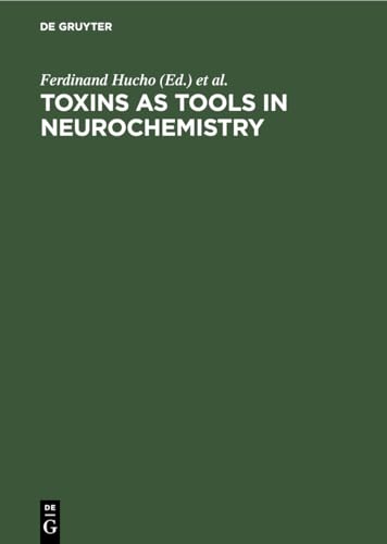 Stock image for Toxins as Tools in Neurochemistry. Proceedings of the Symposium Berlin( West), March 22- 24, 1983. for sale by ralfs-buecherkiste